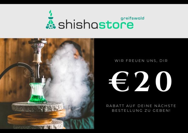 Shisha Gutschein - Wert: 20,00€